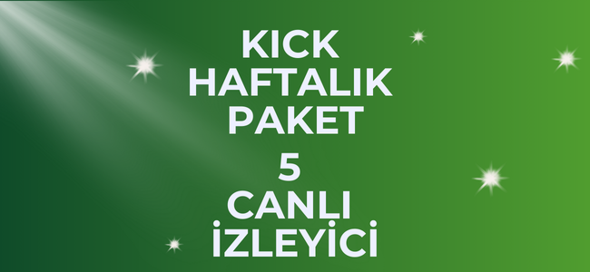 Kick İzleyici Botu - Haftalık 5 Canlı İzleyici