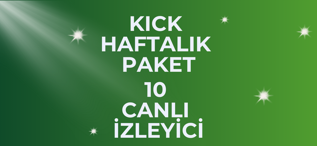 Kick İzleyici Botu - Haftalık 10 Canlı İzleyici